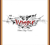 Winger - Better Days Comin'